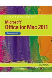 Microsoft® Office 2011 for Macintosh, Illustrated Fundamentals
