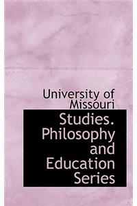 Studies. Philosophy and Education Series