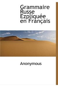 Grammaire Russe Ezpliqu E En Fran Ais