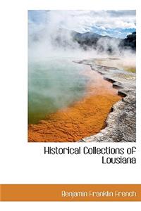 Historical Collections of Lousiana