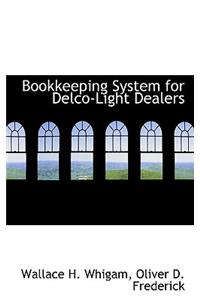 Bookkeeping System for Delco-Light Dealers