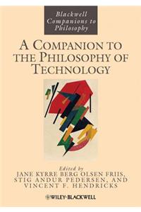 Companion to the Philosophy of Technology