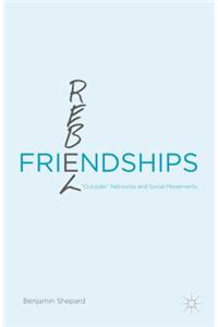 Rebel Friendships