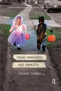 Crime, Community and Morality