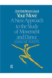 Your Move: A New Approach to the Study of Movement and Dance