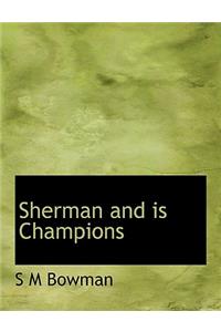 Sherman and Is Champions