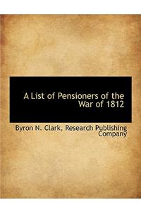 A List of Pensioners of the War of 1812