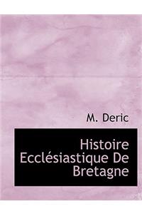 Histoire Ecclesiastique de Bretagne