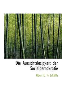 Die Aussichtslosigkeit Der Socialdemokratie