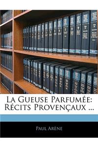 Gueuse Parfumée