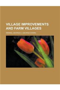 Village Improvements and Farm Villages