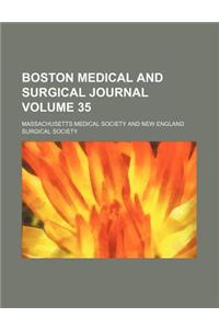 Boston Medical and Surgical Journal Volume 35