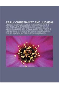 Early Christianity and Judaism