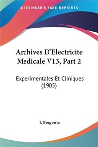 Archives D'Electricite Medicale V13, Part 2