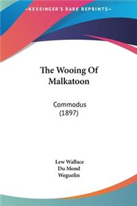 Wooing Of Malkatoon