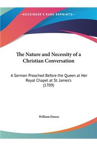 The Nature and Necessity of a Christian Conversation