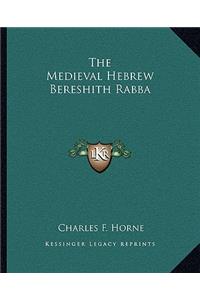 The Medieval Hebrew Bereshith Rabba