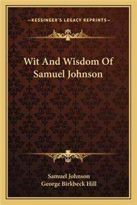 Wit And Wisdom Of Samuel Johnson