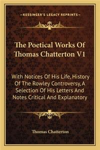 Poetical Works of Thomas Chatterton V1