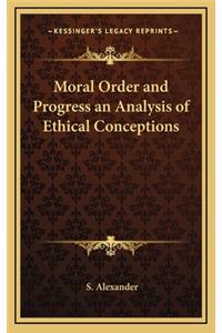 Moral Order and Progress an Analysis of Ethical Conceptions