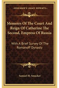 Memoirs of the Court and Reign of Catherine the Second, Empress of Russia