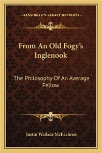From An Old Fogy's Inglenook