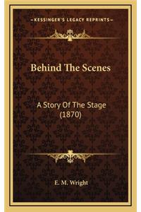 Behind The Scenes