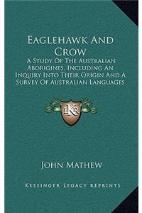 Eaglehawk and Crow