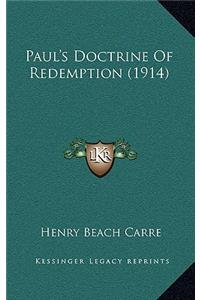 Paul's Doctrine of Redemption (1914)