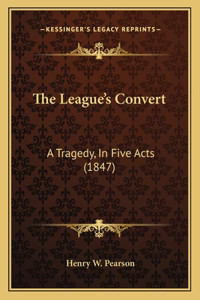 The League's Convert