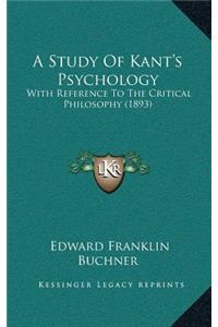 A Study Of Kant's Psychology