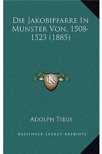 Die Jakobipfarre In Munster Von, 1508-1523 (1885)