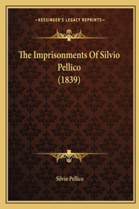 Imprisonments Of Silvio Pellico (1839)