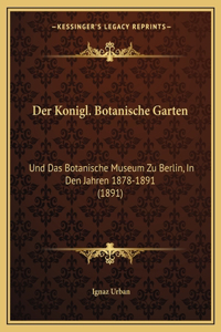 Der Konigl. Botanische Garten
