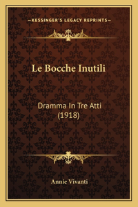 Le Bocche Inutili