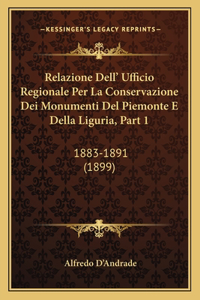 Relazione Dell' Ufficio Regionale Per La Conservazione Dei Monumenti Del Piemonte E Della Liguria, Part 1