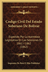 Codigo Civil Del Estado Soberano De Bolivar