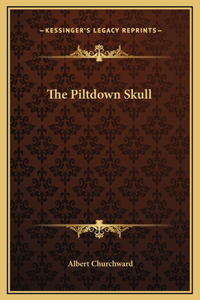 The Piltdown Skull