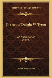 The Art of Dwight W. Tyron