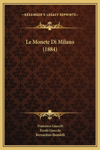 Le Monete Di Milano (1884)