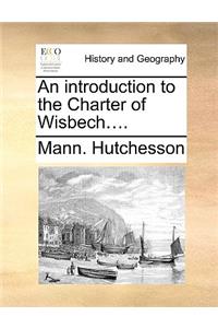 An Introduction to the Charter of Wisbech....