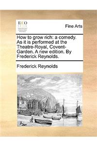 How to Grow Rich