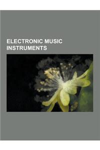 Electronic Music Instruments