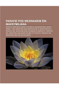 Parafie Pod Wezwaniem W. Maksymiliana