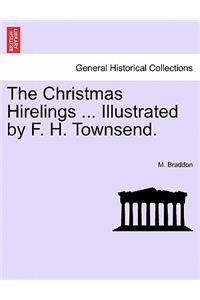 The Christmas Hirelings ... Illustrated by F. H. Townsend.