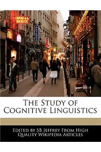 The Study of Cognitive Linguistics