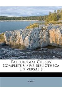 Patrologiae Cursus Completus