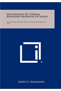 Measurement of Thermal Radiation Properties of Solids