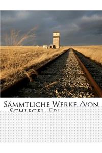 Fr. V. Schlegel's Sammtliche Werke.