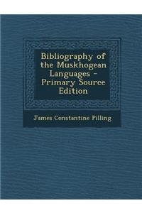 Bibliography of the Muskhogean Languages